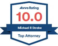Avvo Rating 10.0 — Michael R. Strebe, Top Attorney